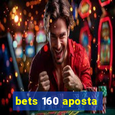 bets 160 aposta